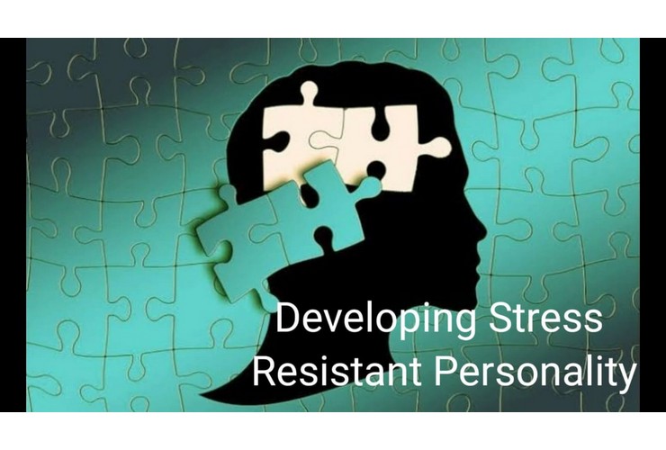 How To Develop Stress Resistant Personality